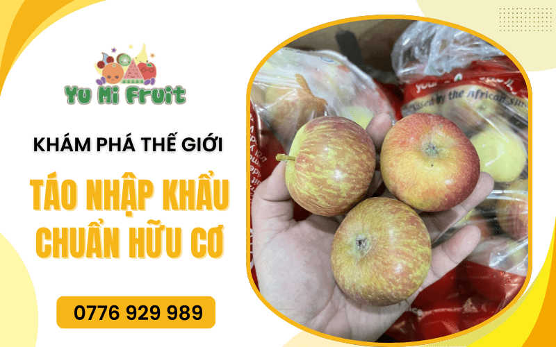 táo nhập khẩu chuẩn hữu cơ